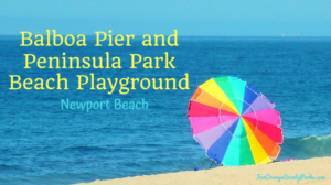 Balboa Pier and Peninsula Park in Newport Beach