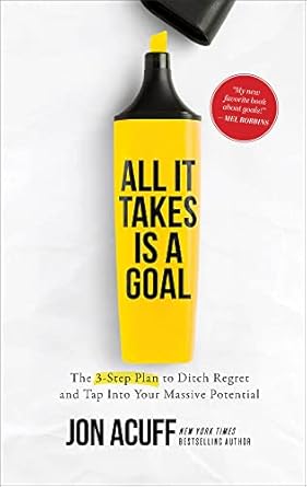 Book - All It Takes is a Goal by Jon Acuff