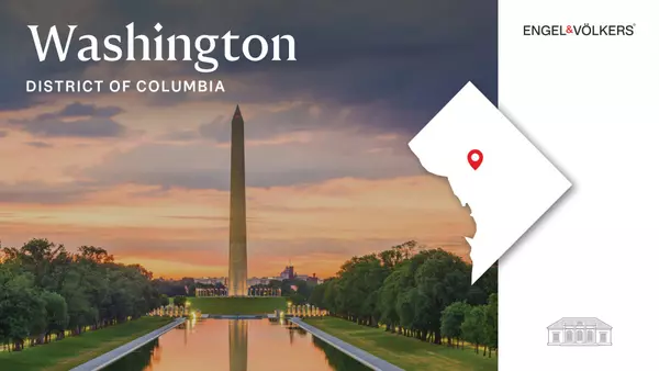 Engel &amp; Völkers Announces Entrance into Washington, DC ,
