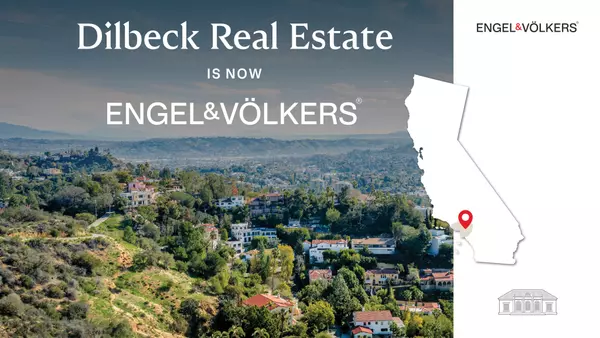 Southern California’s Dilbeck Real Estate Partners with Engel &amp; Völkers,