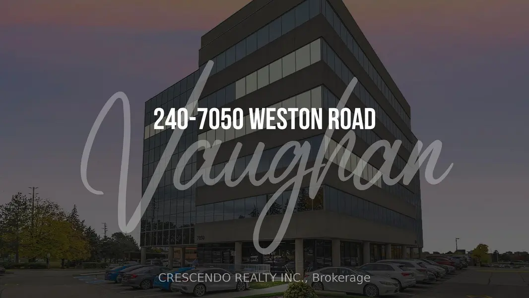 7050 Weston RD #240, Vaughan, ON L4L 8G7
