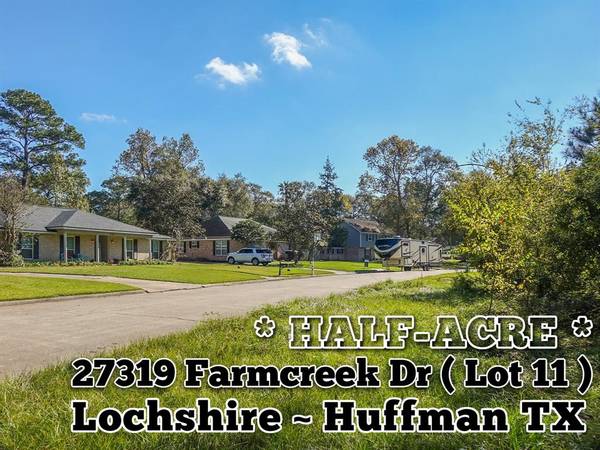 27319 Farmcreek DR, Huffman, TX 77336