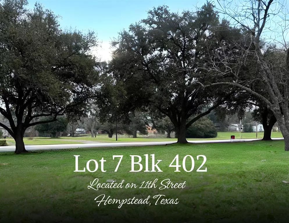 Hempstead, TX 77445,Lot 7 Blk 402 Located on 11th ST