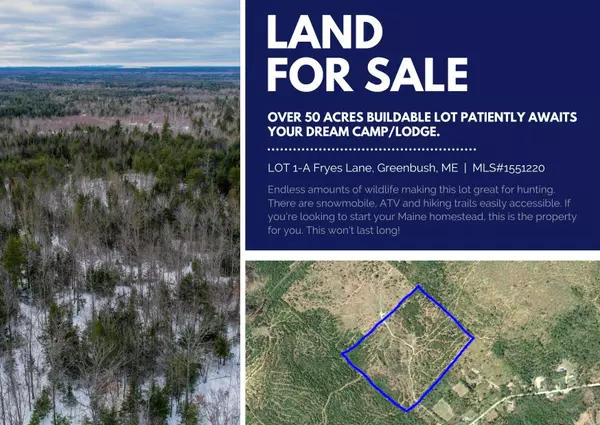 LOT 1-A Fryes LN, Greenbush, ME 04418