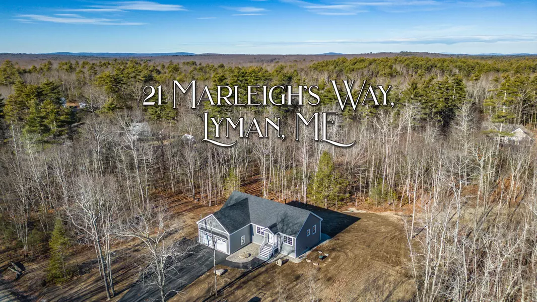 21 Marleigh's WAY, Lyman, ME 04002